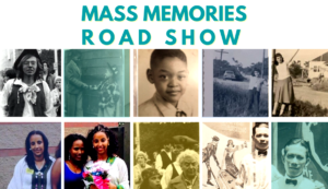 Mass. Memories Road Show